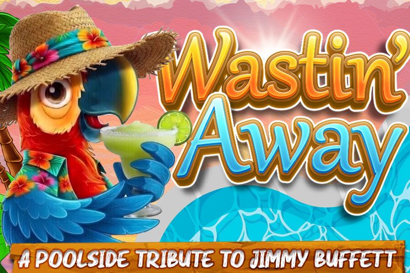Wastin' Away – Las Vegas show tickets at The Siren Poolside